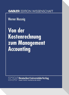 Von der Kostenrechnung zum Management Accounting