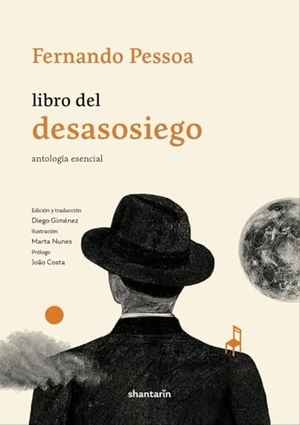 Pessoa, Fernando. Libro del desasosiego. Antología esencial. Shantarin, 2025.