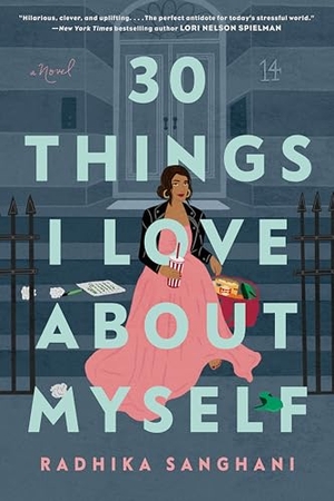 Sanghani, Radhika. 30 Things I Love about Myself. Penguin Publishing Group, 2022.