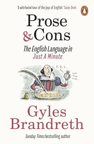Brandreth, Gyles. Prose & Cons - The English Language in Just A Minute. Inklore, 2025.