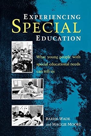 Wade, Barrie Etc / Moore, Maggie et al. Experiencing Special Education. McGraw-Hill Publishing Company, 1992.