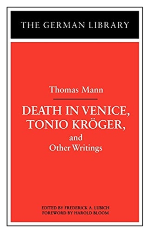 Mann, Thomas / Harold Ed Bloom. Death in Venice, Tonio Kroger, and Other Writings - Thomas Mann. Continnuum-3PL, 1999.