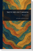 Sketches in Canada