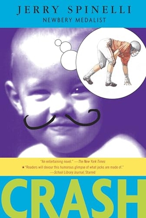 Spinelli, Jerry. Crash. Random House Children's Books, 1997.