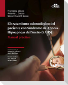 El Tratamiento Odontológico del Paciente Con Síndrome de Apnea-Hipoapnea del Sueño (Sahs)