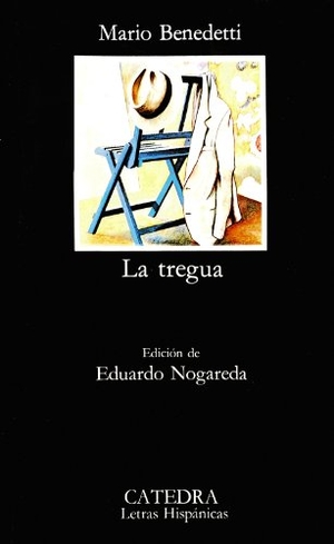 Benedetti, Mario. La tregua. Ediciones Cátedra, 1989.