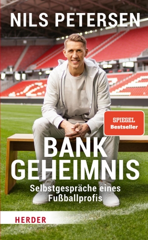 Petersen, Nils. Bank-Geheimnis - Selbstgespräche eines Fußballprofis. Herder Verlag GmbH, 2023.