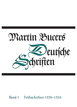 Bucer, Martin. Frühe Schriften 1520-1524. Gütersloher Verlagshaus, 2017.