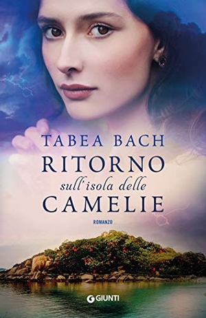 Bach, Tabea. Ritorno sull'isola delle camelie. Giunti Editore, 2020.