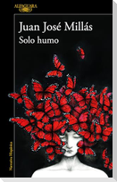 Solo Humo / Just Smoke