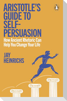 Aristotle's Guide to Self-Persuasion
