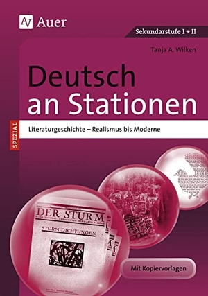 Wilken, Tanja A.. Deutsch an Stationen spezial Literaturgeschichte 2 - Realismus bis Moderne (5. bis 13. Klasse). Auer Verlag i.d.AAP LW, 2022.