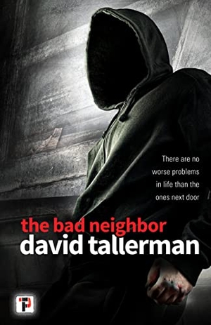 Tallerman, David. The Bad Neighbor. Flame Tree Publishing, 2018.