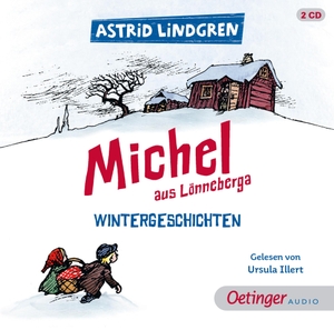 Lindgren, Astrid. Michel aus Lönneberga. Wintergeschichten - 3 Mal Unfug in einem Hörbuch. Oetinger Media GmbH, 2023.