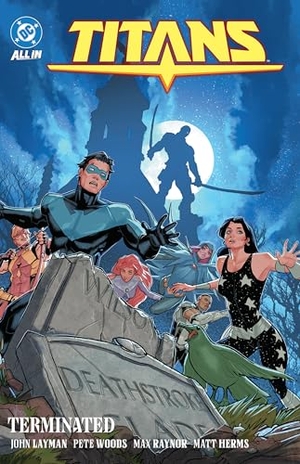 Layman, John. Titans Vol. 4: Terminated. DC Comics, 2025.