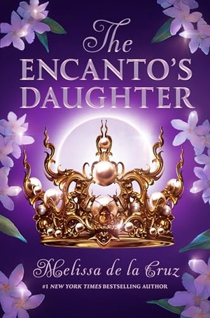 de la Cruz, Melissa. The Encanto's Daughter. Penguin Young Readers Group, 2024.