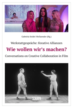Seidel-Hollaender, Gabriela (Hrsg.). Werkstattgespräche: Kreative Allianzen - Wie wollen wir's machen? / Conversations on Creative Collaboration in Film. Schüren Verlag, 2026.