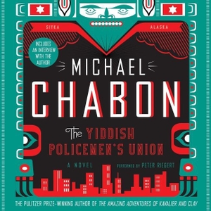 Chabon, Michael. The Yiddish Policemen's Union. HARPERCOLLINS, 2021.