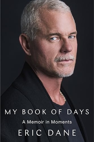 Dane, Eric. My Book of Days - A Memoir in Moments. Penguin Publishing Group, 2026.