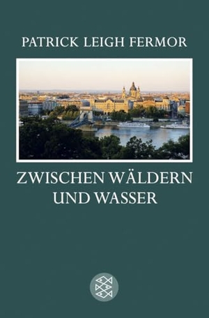 Fermor, Patrick Leigh. Zwischen Wäldern und Wasser - Zu Fuß nach Konstantinopel: Von der mittleren Donau bis zum Eisernen Tor DER REISE ZWEITER TEIL. S. Fischer Verlag, 2008.