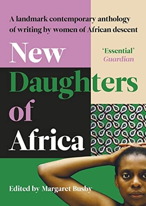 Busby, Margaret (Hrsg.). New Daughters of Africa - An International Anthology of Writing by Women of African descent. Penguin Books Ltd (UK), 2022.
