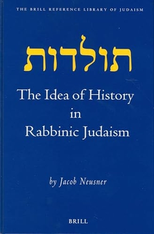 Neusner, Jacob. The Idea of History in Rabbinic Judaism. Brill, 2003.