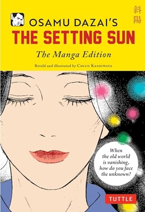 Dazai, Osamu. Osamu Dazai's The Setting Sun - The Manga Edition. Publishers Group UK, 2024.