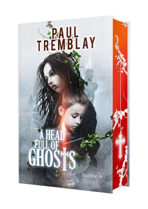 Tremblay, Paul. A HEAD FULL OF GHOSTS. Buchheim Verlag, 2026.
