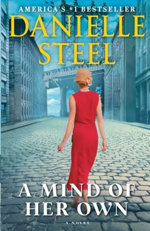 Steel, Danielle. A Mind of Her Own. Random House Publishing Group, 2026.