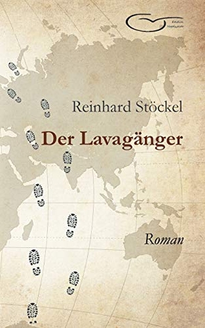 Stöckel, Reinhard. Der Lavagänger - Roman. Books