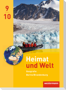Heimat und Welt Geografie 9/10. Schülerband. Berlin und Brandenburg