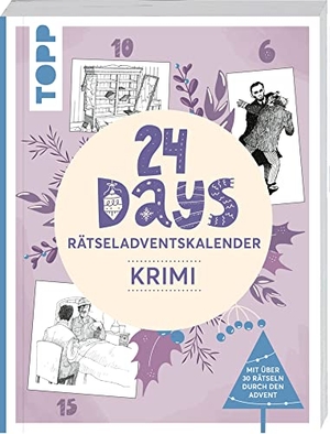 Frechverlag / Tim Dedopulos. 24 DAYS RÄTSELADVENTSKALENDER - Krimi - Über 30 Kriminalfälle: Schwereloser Denksport für den Advent. Ein Buch-Adventskalender. frechverlag GmbH, 2022.