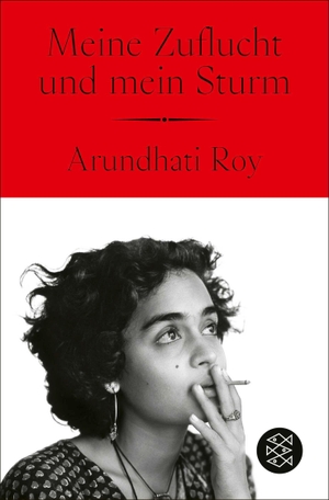 Roy, Arundhati. Meine Zuflucht und mein Sturm - Ausgezeichnet mit dem National Book Critics Circle Award (Kategorie Autobiographie). FISCHER Taschenbuch, 2027.