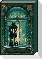 Magic Is All Around