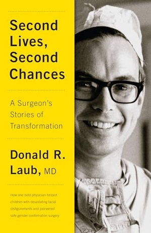 Laub. Second Lives, Second Chances - A Surgeon's Stories of Transformation. ECW Press, 2019.