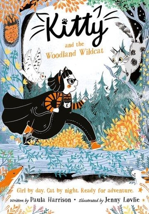 Harrison, Paula. Kitty and the Woodland Wildcat. Oxford University Press, 2022.