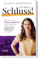 Ich mach Schluss!
