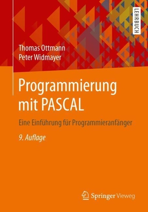 Widmayer, Peter / Thomas Ottmann. Programmierung mit PASCAL - Eine Einführung für Programmieranfänger. Springer Fachmedien Wiesbaden, 2018.