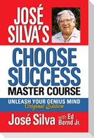 José Silva's Choose Success Master Course