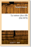 La nature chez elle
