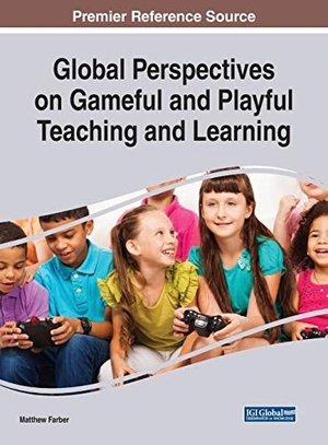 Farber, Matthew (Hrsg.). Global Perspectives on Gameful and Playful Teaching and Learning. Information Science Reference, 2019.