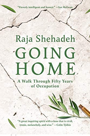 Shehadeh, Raja. Going Home - A Walk Through Fifty Years of Occupation. The New Press, 2020.