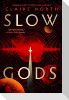 Slow Gods