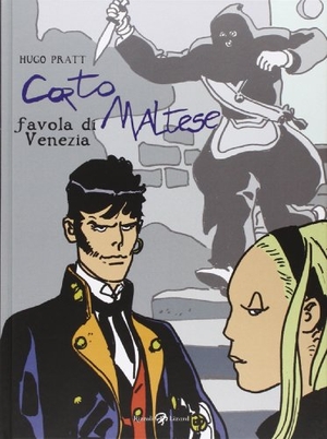 Pratt, Hugo. Corto Maltese. Favola di Venezia. Rizzoli, 2009.
