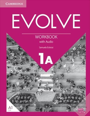 Eckstut, Samuela. Evolve Level 1a Workbook with Audio. Cambridge University Press & Assessment, 2019.