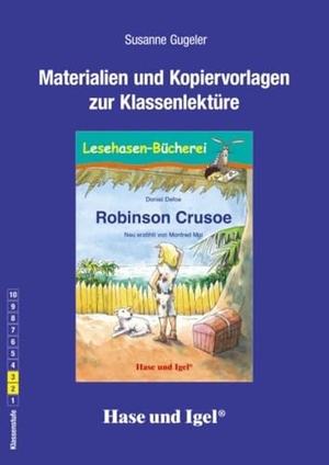 Defoe, Daniel / Susanne Gugeler. Robinson Crusoe: Begleitmaterial. Hase und Igel Verlag GmbH, 2018.