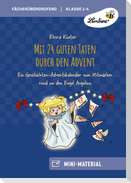 Mit 24 guten Taten durch den Advent