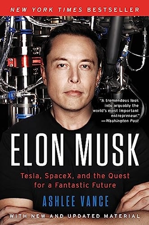 Vance, Ashlee. Elon Musk - Tesla, SpaceX, and the Quest for a Fantastic Future. Harper Collins Publ. USA, 2017.