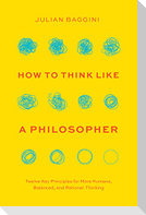 How to Think Like a Philosopher