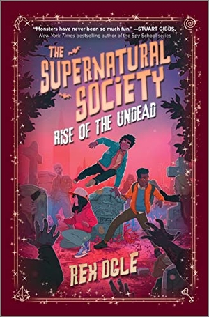 Ogle, Rex. Rise of the Undead. Inkyard Press, 2023.